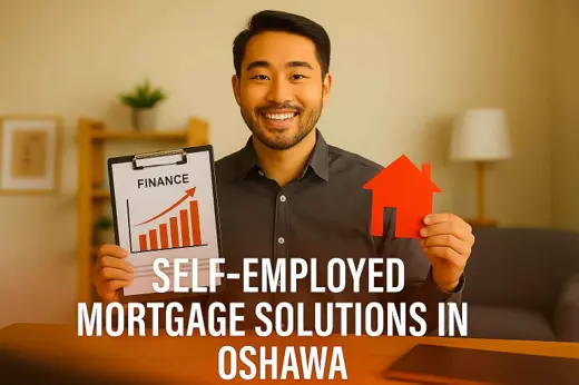 Self-Employed Mortgage Solutions in Oshawa