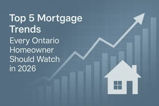 Top 5 Mortgage Trends Every Ontario Homeowner Should Watch in 2026
