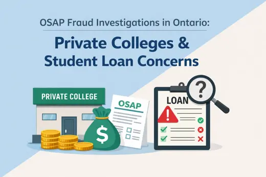 OSAP Fraud Investigations in Ontario: The Hidden Business Behind Student Grants and Private Colleges