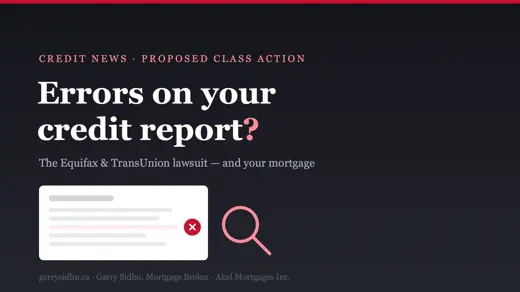 Proposed class action against Equifax and TransUnion over credit report errors — mortgage impact explained
