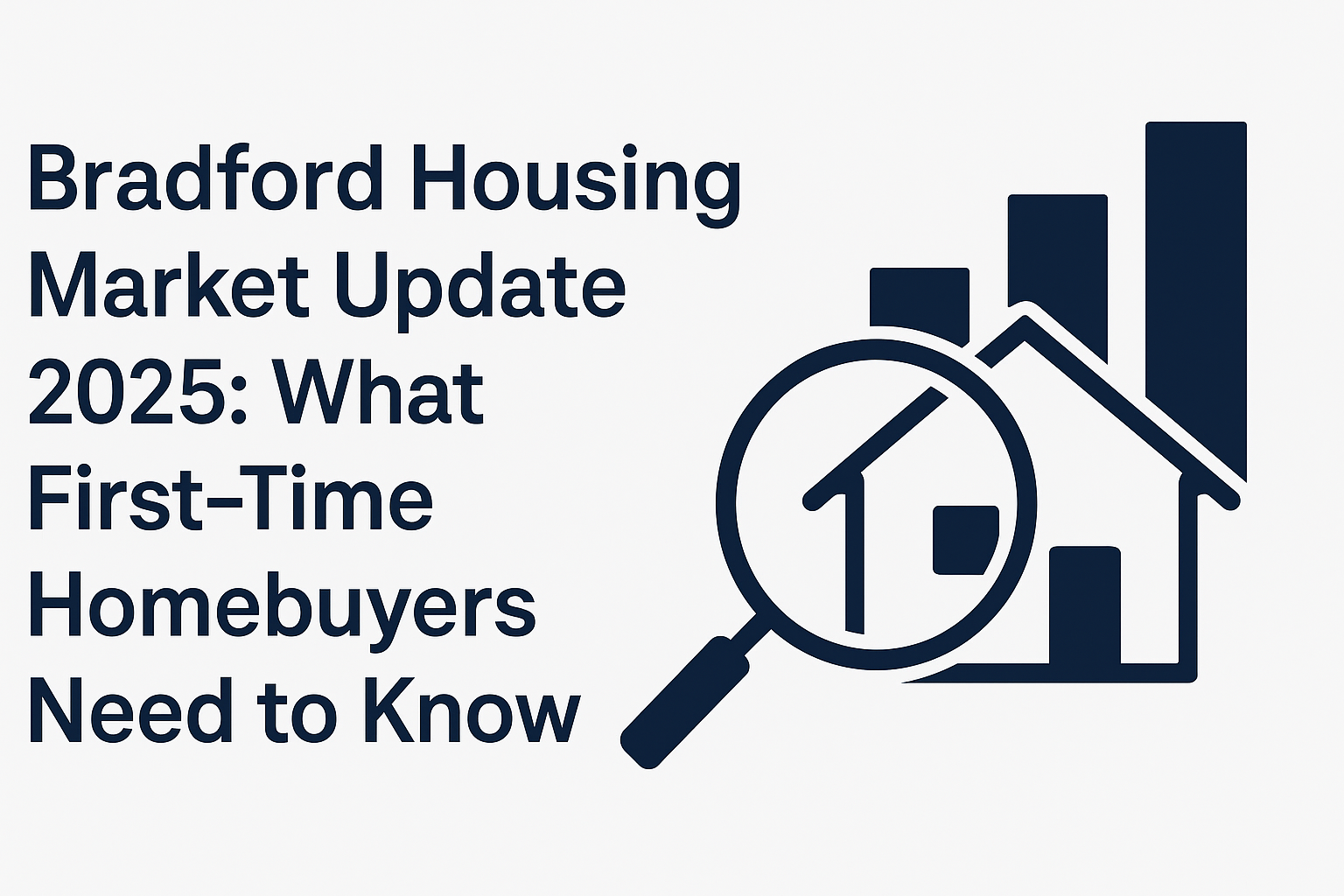 Bradford Housing Market Update 2025: What First-Time Homebuyers Need to Know